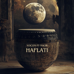 Yocon Ft Naor - Haflati