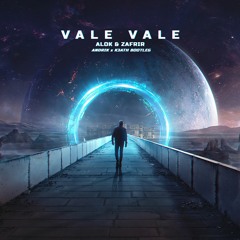 Alok & Zafrir - Vale Vale (Andrik x K3ATH Bootleg)[FREE DOWNLOAD]