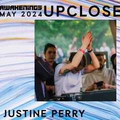 Justine Perry - Awakenings Upclose 2024