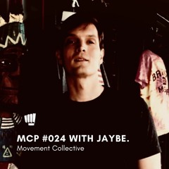 MCP #024 with jaybe.