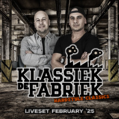 De Klassiek Fabriek / Raw Hardstyle Classics (Liveset February '25)