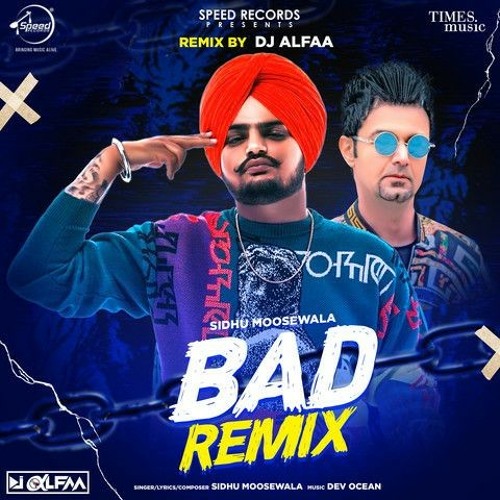 Bad Remix - Sidhu moose wala