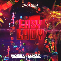 Spagna - Easy Lady (WOJTULA x MUNDUR REMIX)