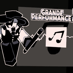 GRANDE PERFORMANCE ! ( Fanmade Artful Chase Theme ) | Die of Death | ReverieNova