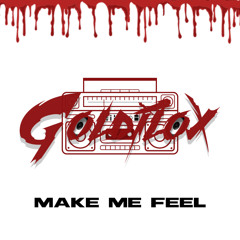 make me feel - g0ldilox (sped up version)