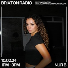 Nur B || Brixton Radio