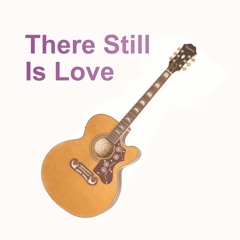 There Still Is Love (Acoustic Guitar Instrumental)