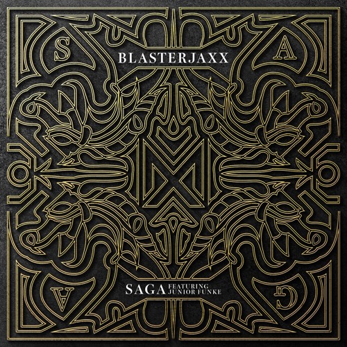 Blasterjaxx - Saga ft. Junior Funke