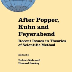 ❤ PDF_ After Popper, Kuhn and Feyerabend: Recent Issues in Theories of