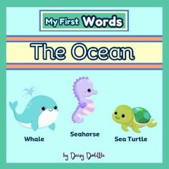 [PDF] eBOOK Read ✨ My First Words: The Ocean (My First Words: Early Learning for Babies & Toddlers