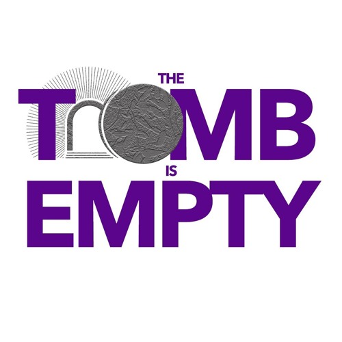 The Tomb Is Empty