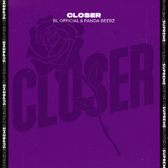 BL Official & Panda Beerz - Closer