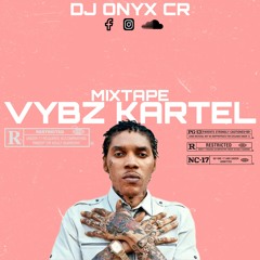 DJ ONYX - VYBZ KARTEL MIXTAPE [2023]