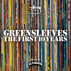 Greensleeves: The First 10 Years Mixtape (Mixed by Alexander Newman AKA DJ Al Fingers)