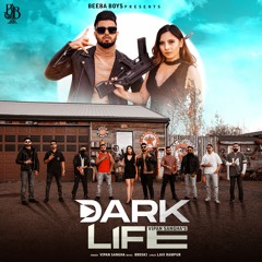 Dark Life - Vipan Sangha - Latest Punjabi Song 2021