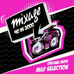 MILF SELECTION original mode 9o vs 2ooo's