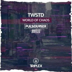 TWSTD - World Of Chaos (Pulseraiser Bootleg)