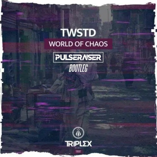 TWSTD - World Of Chaos (Pulseraiser Bootleg)