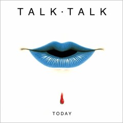 Talk Talk - Today (KD Remix 2023)