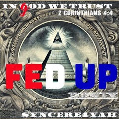 Syncere - Fed Up