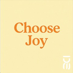 Choose Joy