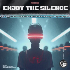 Rezone - Enjoy The Silence