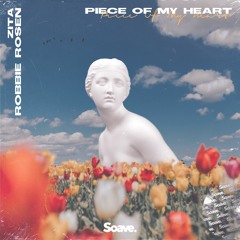 Zita, Robbie Rosen - Piece Of My Heart