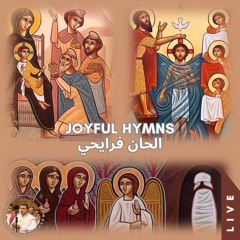 Joyful Hymns (Live) الحان فرايحي