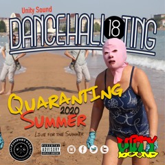 Unity Sound - Dancehall Ting V18 - Quaranting Summer 2020 Dancehall Mix
