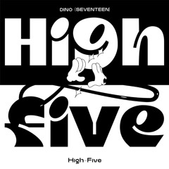 디노 (DINO) - High-Five
