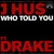 Artwork for J Hus - Who Told You (DJ Motu Bootleg) - FREE DOWNLOAD
