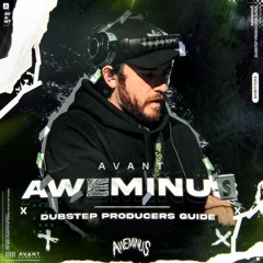 Aweminus' Dubstep Producers Guide DEMO