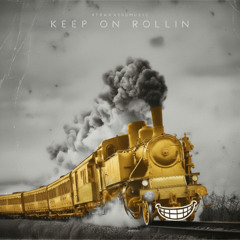 Keep On Rollin