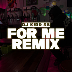 LOE SHIMMY X BRENT FAIYAZ - FOR ME (DJ KIDD REMIX)