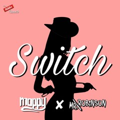 Moppy x Mr. Robinson - Switch