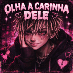 OLHA A CARINHA DELE