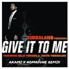 Timbaland ft.Nelly Furtado & Justin Timberlake - Give it to me (Akami, Nomadune Remix) ** FILTERED For Copyright **
