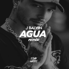 Tainy, J Balvin - AGUA (Fran Garro Remix)