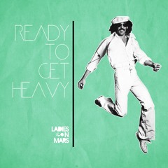 Ready To Get Heavy