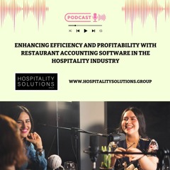 Enhancing Efficiency and Profitability with Restaurant Accounting Software in the Hospitality