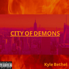 Kyle Bethel - City Of Demons (Official Audio)