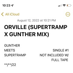 ORVILLE (GUNTHER X SUPERTRAMP MIX)