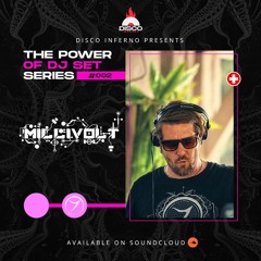 MILLIVOLT - THE POWER OF DJ SET SERIES - EP 002
