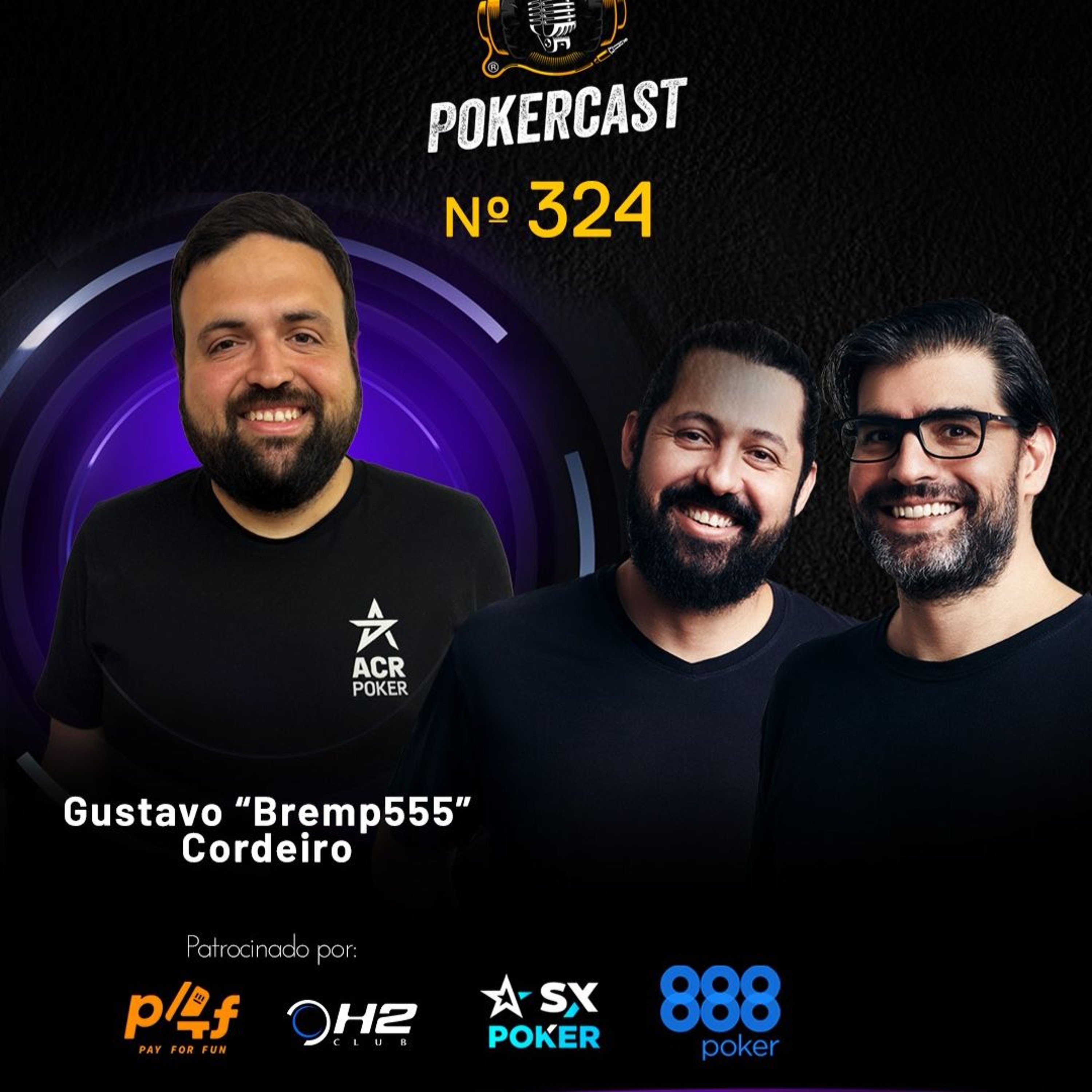Pokercast - Episódio - 324 - Gustavo "Bremp555" Cordeiro Pokercast - Episódio - 324 - Gustavo "Bremp555" Cordeiro