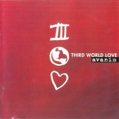 Third World Love - Avanim