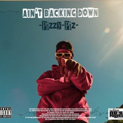 Ain't Backing Down(ft_Wara Scott & Pana J)