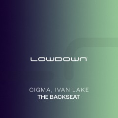 CIGMA, Ivan Lake - The Backseat