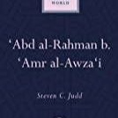 PDF book 'Abd al-Rahman b. 'Amr al-Awza'i (Makers of the Muslim World)