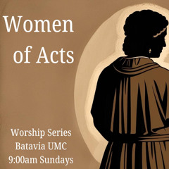Women of Acts: Tabitha/Dorcas