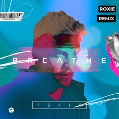 Feder- Breathe (ROXIE REMIX)